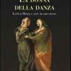 La Donna Della Danza. Lodi A Maria E Arte In Suo Onore