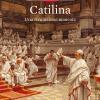 Catilina. Una Rivoluzione Mancata