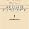 La Recezione Del Vaticano Ii. Vol. 1