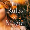Rules of magic: practical magic series book 2