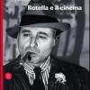Rotella E Il Cinema. Ediz. Illustrata