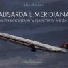 Alisarda e Meridiana. Da Velafiorita alla nascita di Air Italy