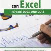 Analisi Dei Dati Con Excel. Per Excel 2007, 2010, 2013