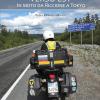 Verso Est. In Moto Da Riccione A Tokyo. Nuova Ediz.