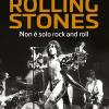 Rolling Stones. Non  solo rock and roll