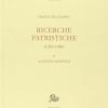 Ricerche patristiche (1938-1980). Vol. 2 - Agostino di Ippona