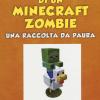 Diario Di Un Minecraft Zombie. Una Raccolta Da Paura