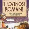 I Rovinosi Romani. Ediz. Illustrata