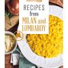 Recipes From Milan And Lombardy