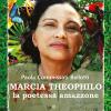 Marcia Theophilo La Poetessa Amazzone