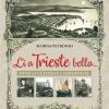 L A Trieste Bella... Dove La Cultura  Cosmopolita
