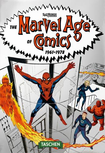 The Marvel Age Of Comics 1961-1978. Ediz. Italiana. 40th Anniversary Edition