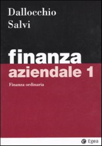 Finanza Aziendale. Vol. 1