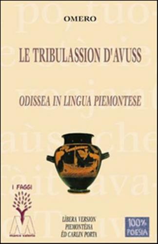 Le Tribulassion D'avuss. Odissea In Lingua Piemontese