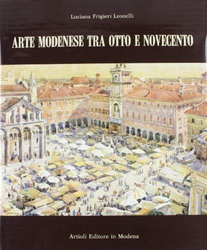 Arte Modenese Tra Otto E Novecento