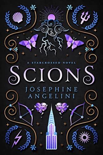 Scions: A Prequel To The Starcrossed Series: 4
