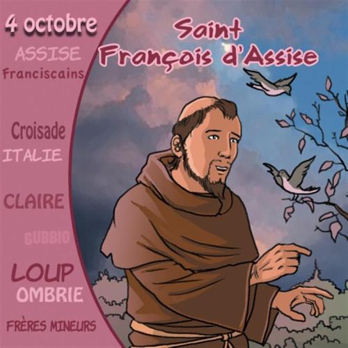 Francois D'assise - Collection Un Prenom Un Saint