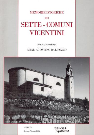 Memorie istoriche dei Sette comuni Vicentini ( edizione del 1996 )