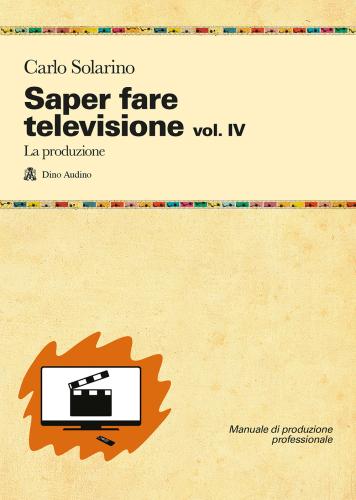 Saper Fare Televisione. Vol. 4