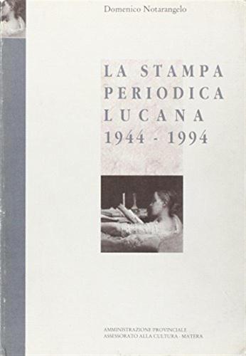 La Stampa Periodica Lucana (1944-1994)