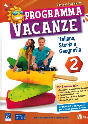 Programma Vacanze. 2 Italiano, Storia E Geografia. Per La Scuola Media