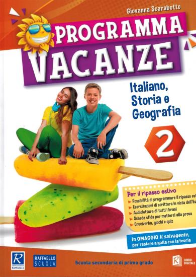 Programma vacanze. 2 Italiano, storia e geografia. Per la Scuola media