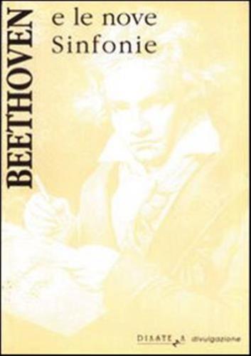 Beethoven E Le Nove Sinfonie