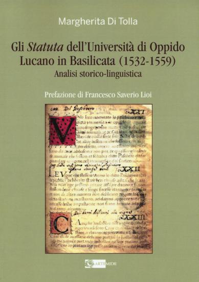 Gli Statuta dell'Universit di Oppido Lucano in Basilicata (1532-1559). Analisi storico-linguistica
