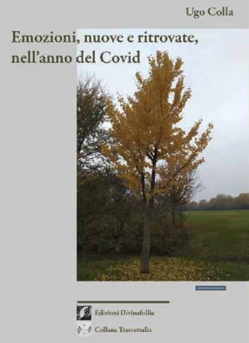 Emozioni, Nuove E Ritrovate, Nell'anno Del Covid