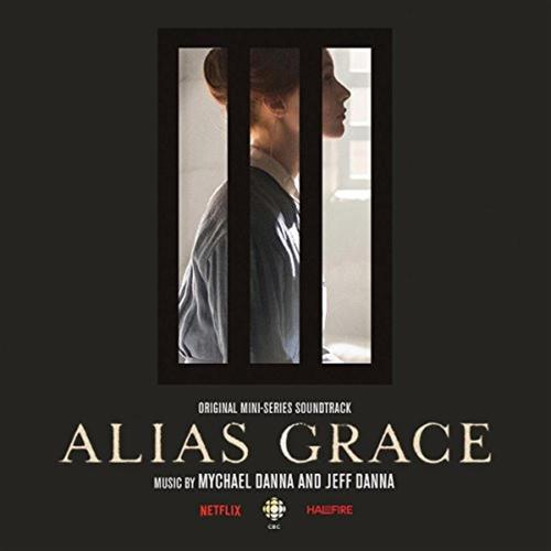 Alias Grace (original Mini Series Soundtrack)