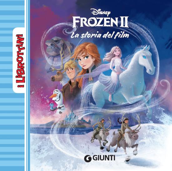 Frozen 2. La storia del film. Ediz. a colori