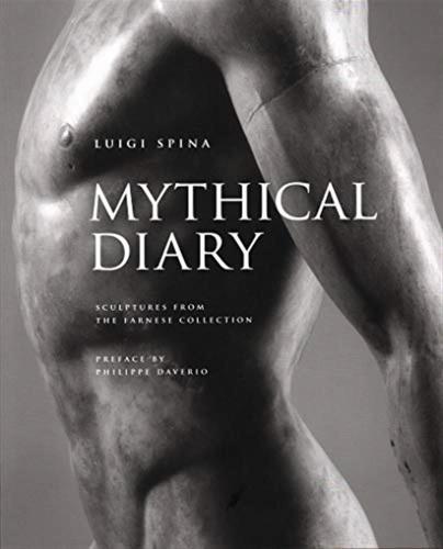 Mythical Diary. Sculptures From The Farnese Collection
