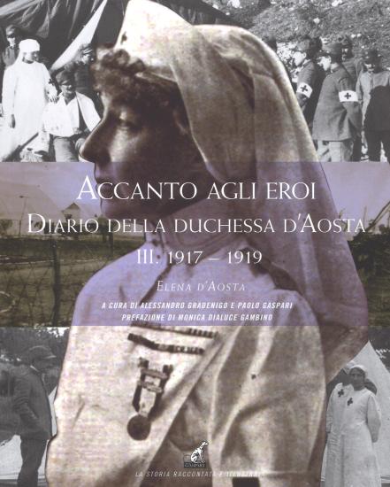 Accanto agli eroi. Diario della duchessa d'Aosta. Vol. 3