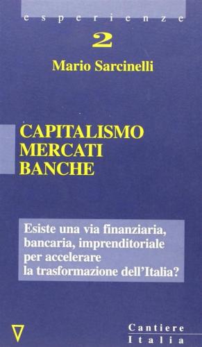 Capitalismo, Mercati, Banche
