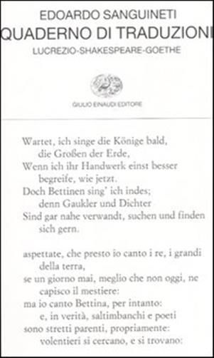 Quaderno di traduzioni. Lucrezio-Shakespeare-Goethe. Testo originale a fronte