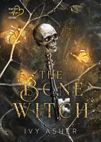 The Bone Witch. Le Cronache Delle Ossa. Vol. 1