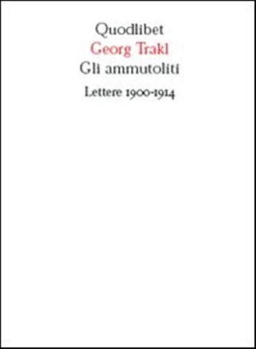 Gli Ammutoliti. Lettere 1900-1914