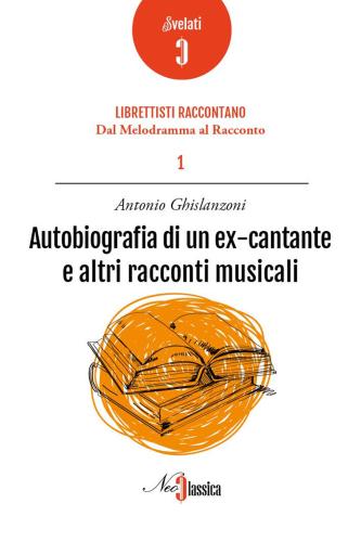 Autobiografia Di Un Ex Cantante E Altri Racconti Musicali