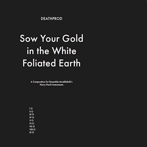 Sow Your Gold In The White Foliated Eart