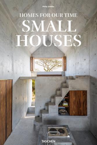 Small Houses. Homes For Out Time. Ediz. Inglese, Francese E Tedesca