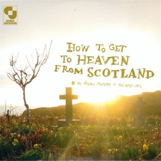 How To Get To Heaven From Scotland (Lp+7