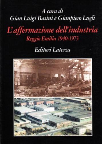 L'affermazione Dell'industria. Reggio Emilia (1940-1973)