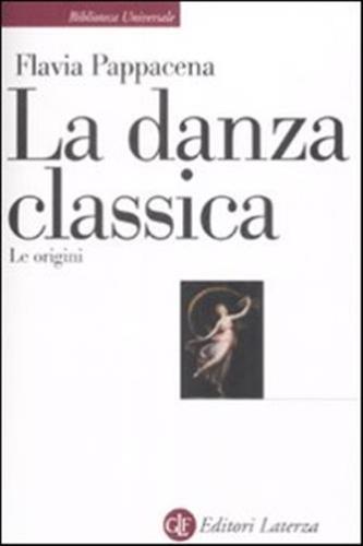 La Danza Classica. Le Origini