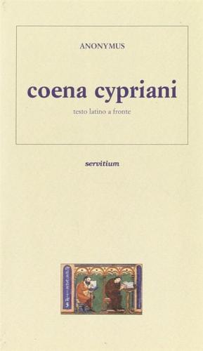 Coena Cypriani. Testo Latino A Fronte
