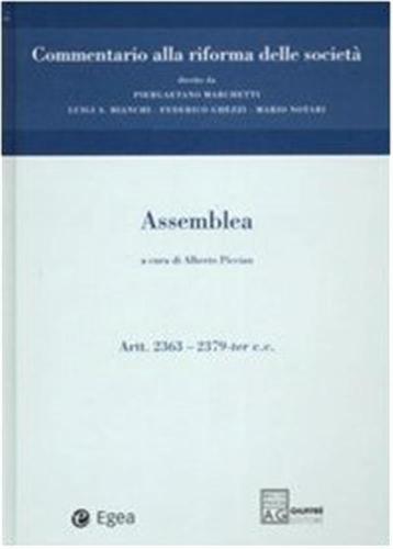 Commentario Alla Riforma Delle Societ. Vol. 3 - Assemblea. Artt. 2363-2379 Ter