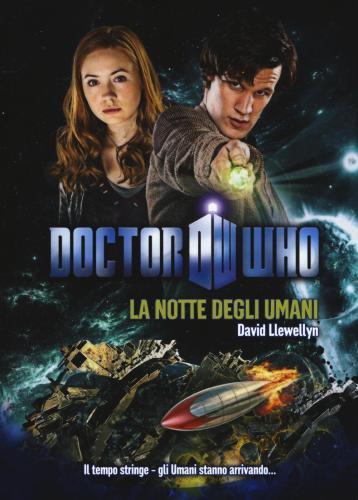 La Notte Degli Umani. Doctor Who