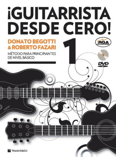 Guitarrista Desde Cero! Mtodo Para Principiantes De Nivel Bsico. Con Dvd Audio. Vol. 1