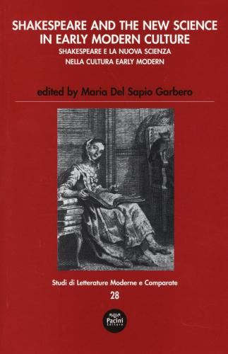 Shakespeare And The New Science In Early Modern-shakespeare E La Nuova Scienza Nella Cultura Early Modern. Ediz. Bilingue