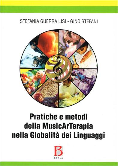 Pratiche e metodi della musicarterapia nella globalit dei linguaggi