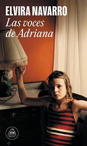 Las Voces De Adriana/ Adriana's Voices